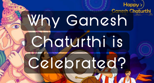 Why Ganesh Chaturthi is celebrated / Why ganesh festival is celebrated?